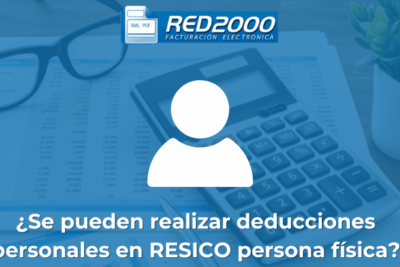 ¿Se pueden realizar deducciones personales en RESICO persona física?